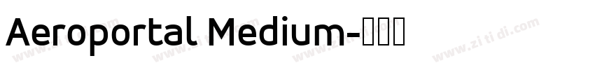 Aeroportal Medium字体转换